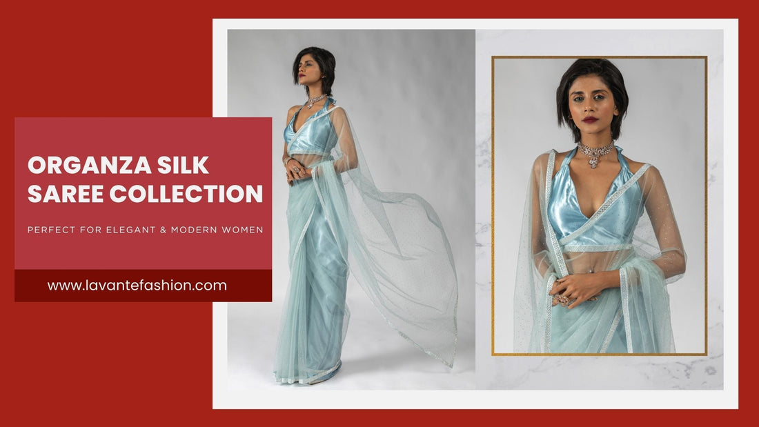 Premium Organza Saree Collection Online – Shop Designer Wedding, Festive & Party Wear Sarees in USA, UK, Europe, Australia & UAE | LaVante Fashion